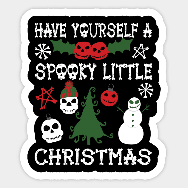 Have Yourself a Spooky Little Christmas Sticker by Alissa Carin